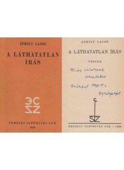 Áprily Lajos - A láthatatlan írás (dedikált) Áprily Lajos - A láthatatlan írás (dedikált), Kolozsvár 1939 antikvár könyv