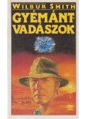 Wilbur Smith - Gyémántvadászok