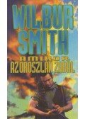 Wilbur Smith - Amikor az oroszlán zabál