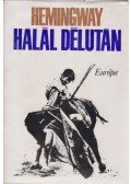 Ernest Hemingway - Halál délután