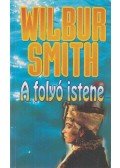 Wilbur Smith - A folyó istene