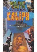 Wilbur Smith - A halál neve Caliph