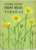 Csapody Vera,Jávorka Sándor - Erdő mező virágai