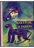 Molnár Gábor - Barátom, a vadon