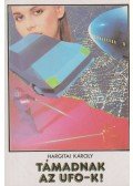 Hargitai Károly - Támadnak az UFO-k!
