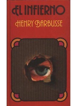Barbusse, Henry - El infierno Barbusse, Henry - El infierno, Bogotá 1982 antikvár könyv