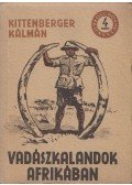 Kittenberger Kálmán - Vadászkalandok Afrikában