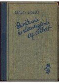 Szalay László - Barátunk és ellenségünk az állat