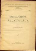 Szilády Zoltán - Nagy Alföldünk állatvilága