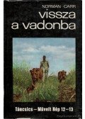 Carr, Norman - Vissza a vadonba