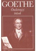 Johann Wolfgang Goethe - Önéletrajzi írások
