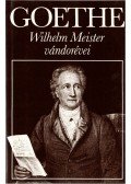 Johann Wolfgang Goethe - Wilhelm Meister vándorévei