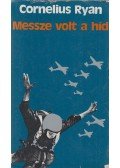 Ryan, Cornelius - Messze volt a híd