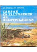 Steinmann Henrik - Társak és ellenségek az állatvilágban