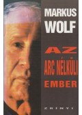 Wolf, Markus - Az arc nélküli ember