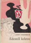 John Steinbeck - Édentől keletre