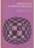 Andrásfai Béla - Ismerkedés a gráfelmélettel