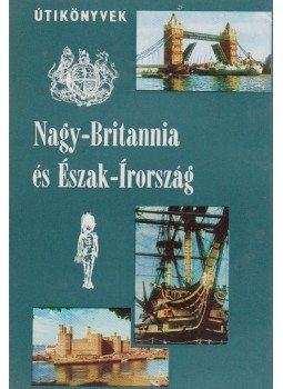 Szabó R. Jenő - Nagy-Britannia és Észak-Írország Szabó R. Jenő - Nagy-Britannia és Észak-Írország, Budapest 1976 antikvár könyv