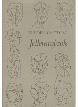 Theophrasztosz - Jellemrajzok Theophrasztosz - Jellemrajzok, Budapest 1982 antikvár könyv