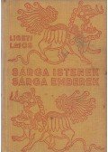Ligeti Lajos - Sárga Istenek, sárga emberek