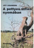 Joy Adamson - A pettyes szfinx nyomában