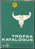 Bakkay László,Szűcs Ferenc,Kozma György - Trófea katalógus