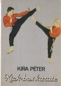 Kira Péter - Kick-box karate