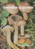 Lévai Judit - Terítéken a gomba
