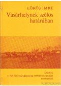 Lőkös Imre - Vásárhelynek szélös határában