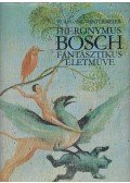 Wintermeier, Wolfgang - Hieronymus Bosch fantasztikus életműve