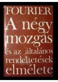 Fourier, Charles - A négy mozgás és az általános rendeltetések elmélete
