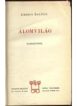 Ambrus Zoltán - Álomvilág Ambrus Zoltán - Álomvilág, Budapest 1906 antikvár könyv