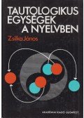 Zsilka János - Tautologikus egységek a nyelvben