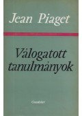 Piaget, Jean - Válogatott tanulmányok