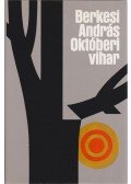 Berkesi András - Októberi vihar