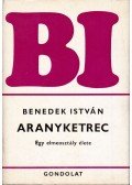 Benedek István - Aranyketrec