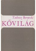 Borowski, Tadeusz - Kővilág