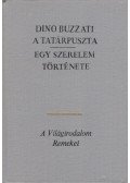 Dino Buzzati - A tatárpuszta / Egy szerelem története