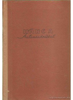 Karel Capek - Harc a szalamandrákkal Karel Capek - Harc a szalamandrákkal, Budapest 1956 antikvár könyv