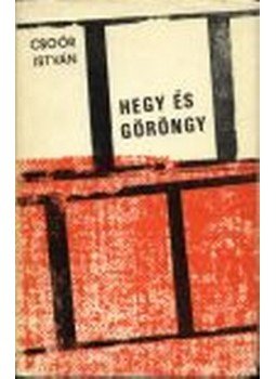 Csoór István - Hegy és göröngy