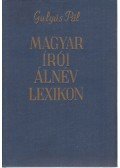 Gulyás Pál - Magyar írói álnév lexikon