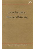 Csanádi Imre - Bástya és bátorság
