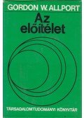 Allport, Gordon W. - Az előítélet