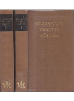 Lator László - Klasszikus francia költők I-II. Lator László - Klasszikus francia költők I-II., Budapest 1984 antikvár könyv