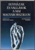Geszthelyi Tamás (szerk.) - Egyházak és vallások a mai Magyarországon