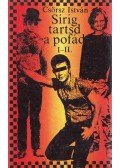 Csörsz István - Sírig tartsd a pofád I-II.