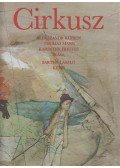 Kuprin, Alekszandr,Karinthy Frigyes,Thomas Mann - Cirkusz