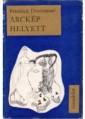 Friedrich Dürrenmatt - Arckép helyett