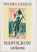 Feleki László - Napoleon utókora