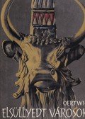 Oertwig, Siegfried - Elsüllyedt városok